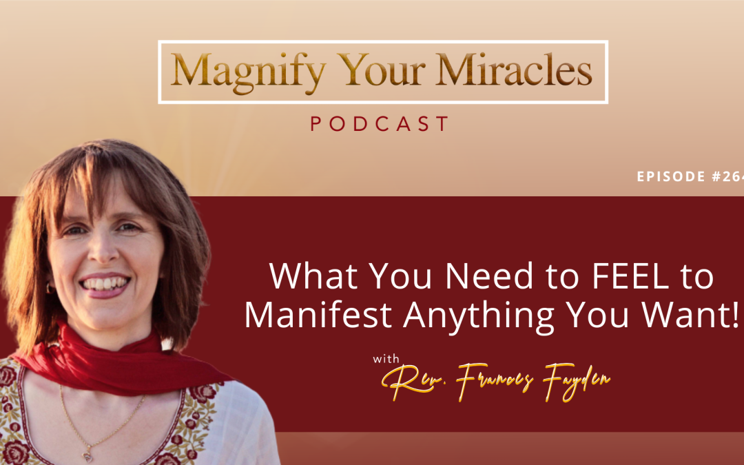 What You Need to FEEL to Manifest Anything You Want!
