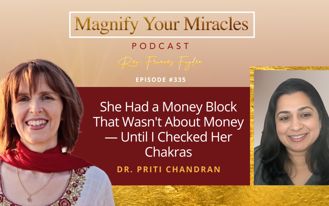 She Had a Money Block That Wasn’t About Money — Until I Checked Her Chakras